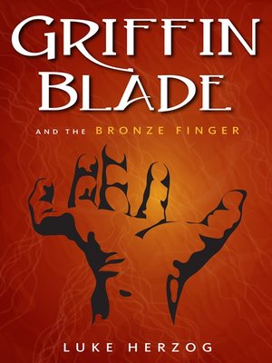 cover image of Griffin Blade and the Bronze Finger